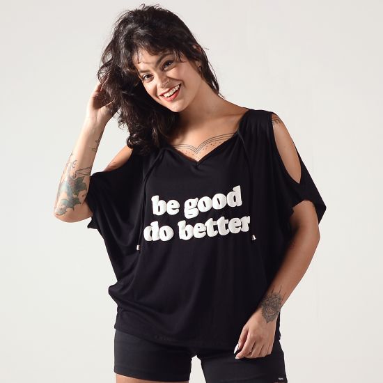 Blusa Max Be Good Do Better