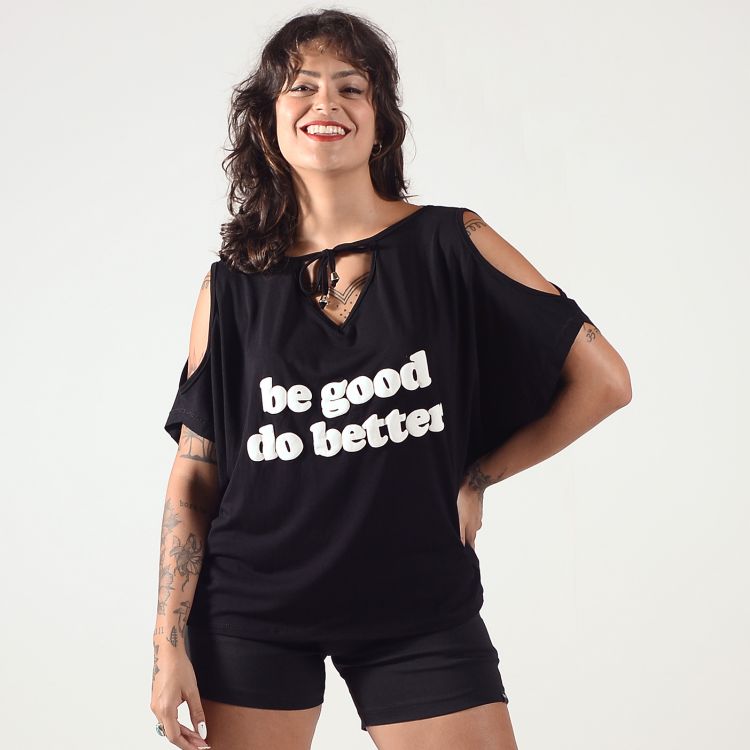 Blusa Max Be Good Do Better